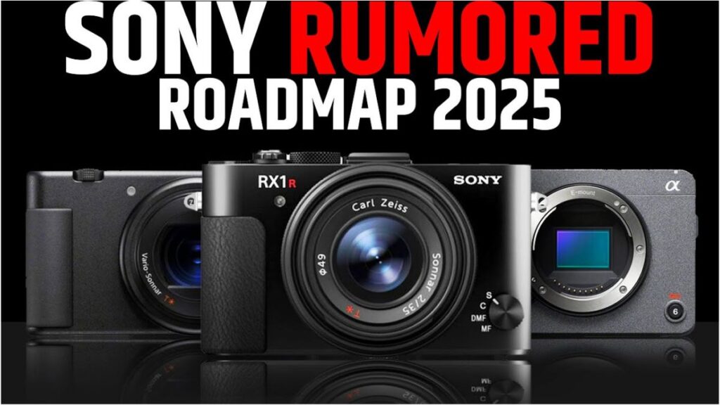 Sony Rumors 2025: What to Expect from Upcoming Cameras, AI Features, and More!