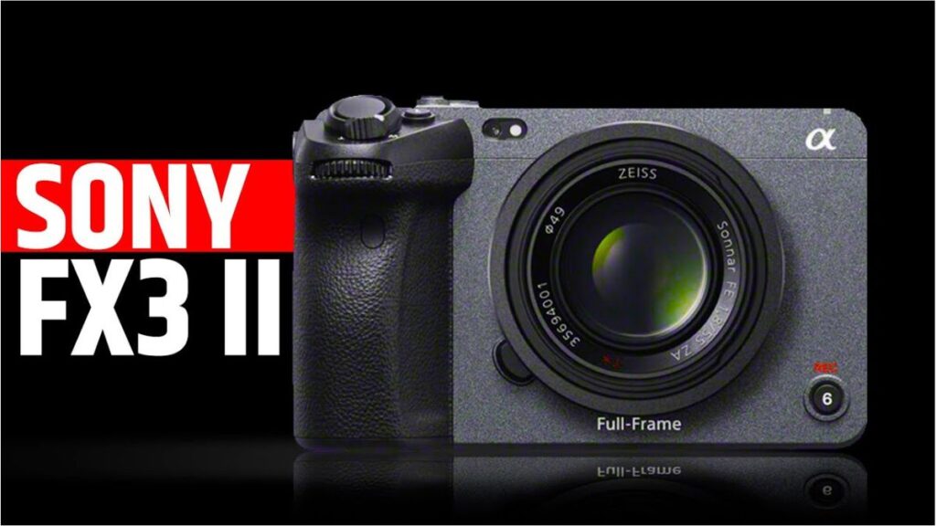 Sony FX3 II Release Date, Rumors, Specs & Market Impact