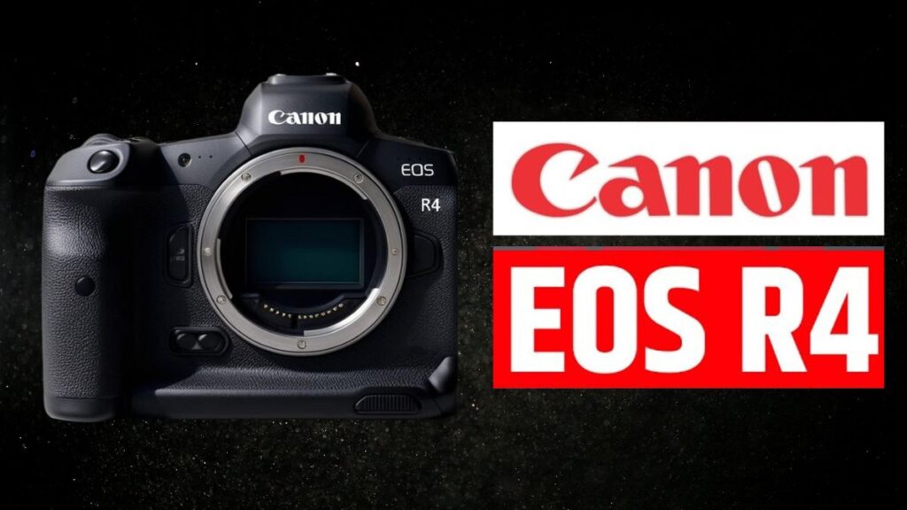 Canon EOS R4 Rumors: Features, Price & Release Date